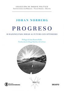 Johan Norberg: "Progreso. Diez razones para mirar al futuro con optimismo"
