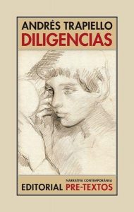 "Diligencias" (Editorial Pre-Textos), 512 págs.