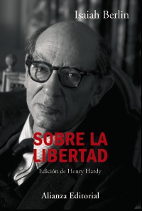 Isaiah Berlin: Sobre la libertad