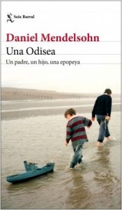 Una Odisea, de Mendelsohn. (Seix Barral), 416 págs.