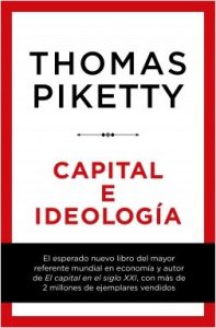 Thomas Piketty: "Capital e ideología"