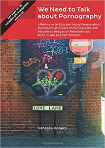 Vanessa Rogers: "We need to talk about pornography". Jessica Kingsley Publishers, 2017.