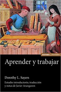 Dorothy L. Sayers: "Aprender y trabajar"