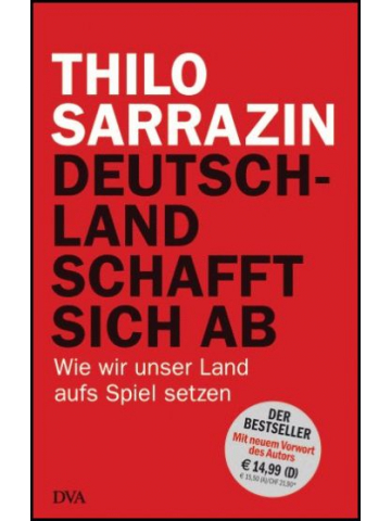 Deutschland schafft sich ab. Wie wir unser Land aufs Spiel setzen, (“Alemania se autodrestruye. Cómo nos estamos jugando nuestro país”. Deutsche Verlags-Anstalt, Múnich, 2010, pp. 7-13 Traducción de José Manuel Grau Navarro.