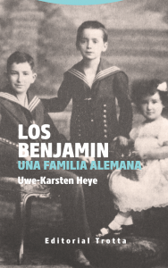 "Los Benjamin. Una familia alemana". Uwe-Karsten Heyer. Traducción: Jordi Maiso. Editorial Trotta, 2020. 25 euros (papel), 15,99 (digital).