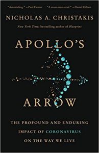 Apollo's Arrow. Nicholas Christakis. Little Brown. 384 págs. 24'3 € (papel) / 11'9 € (digital).