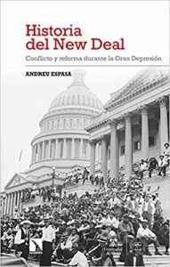 Historia del New Deal. Andreu Espasa. La catarata. 192 págs. 16,15 € (papel) / 10,44 € (digital)