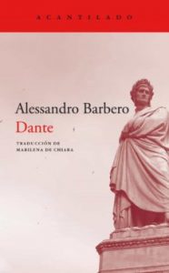 "Dante". El Acantilado. 2021. 400 págs. 22,8 € (papel) / 15,99 € (digital)