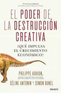 El poder de la destrucción creativa. Deusto, 2021. 496 págs. 23,95 € (papel) / 10,99 € (digital).