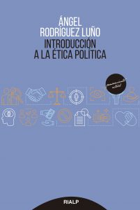 Ángel Rodríguez Luño: Introducción a la ética política