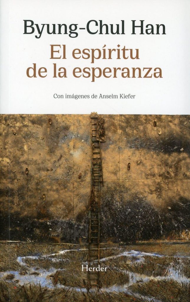 Byung-Chul Han: «El espíritu de la esperanza». Herder, 2024
