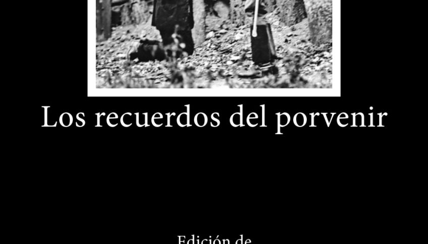Elena Garro: «Los recuerdos del porvenir». Cátedra, 2024