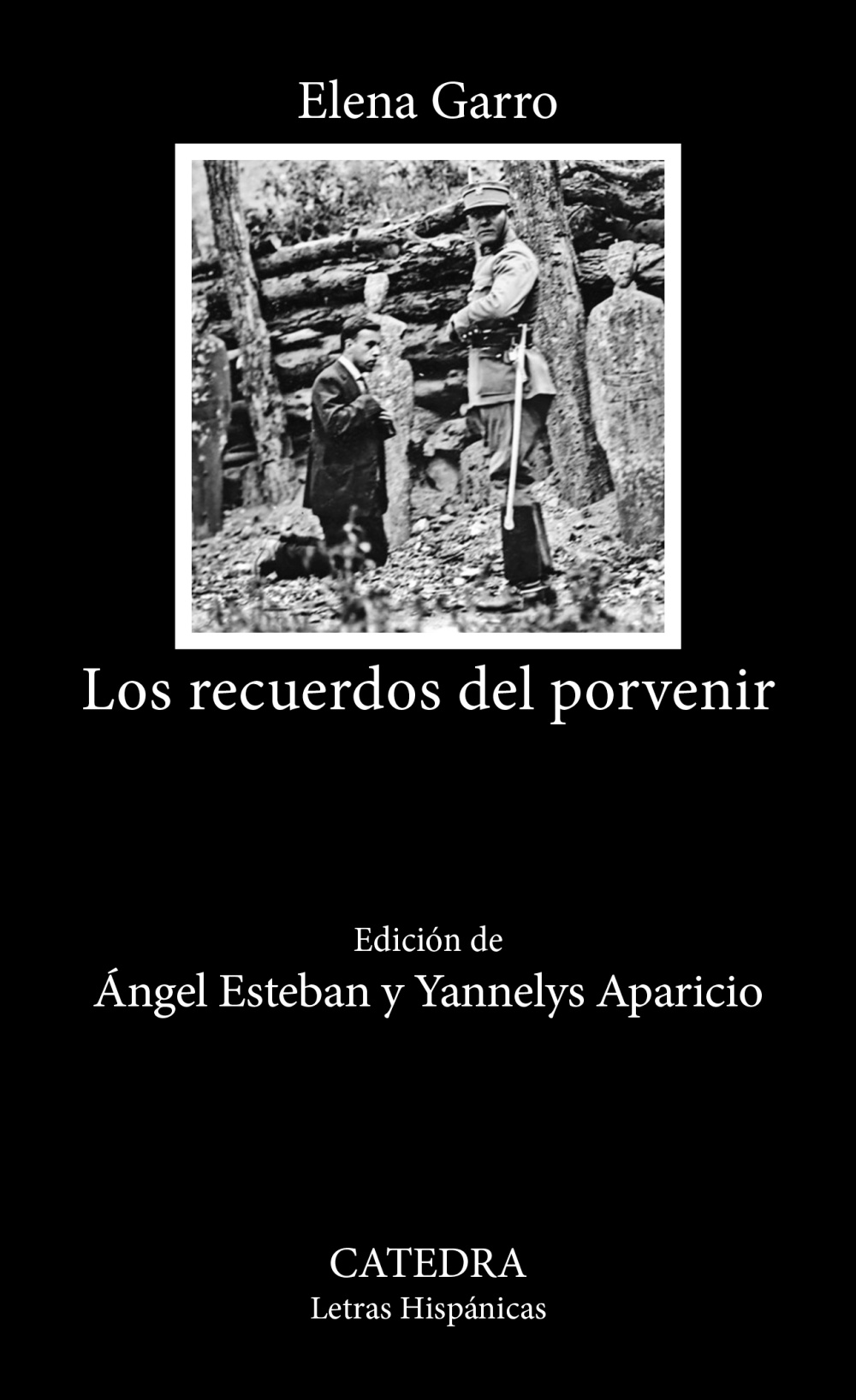 Elena Garro: «Los recuerdos del porvenir». Cátedra, 2024