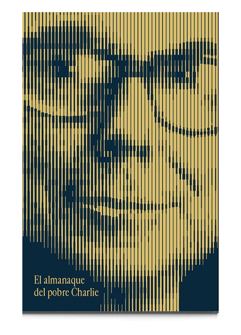 El almanaque del pobre Charlie. El ingenio y la sabiduría de Charles T. Munger. Editado por Peter D. Kaufman. Traducido por Manuel Cabedo y Amelia Cabedo. Revisado por Luis Torras. Barcelona: Valor Editions de España, 2025. 
