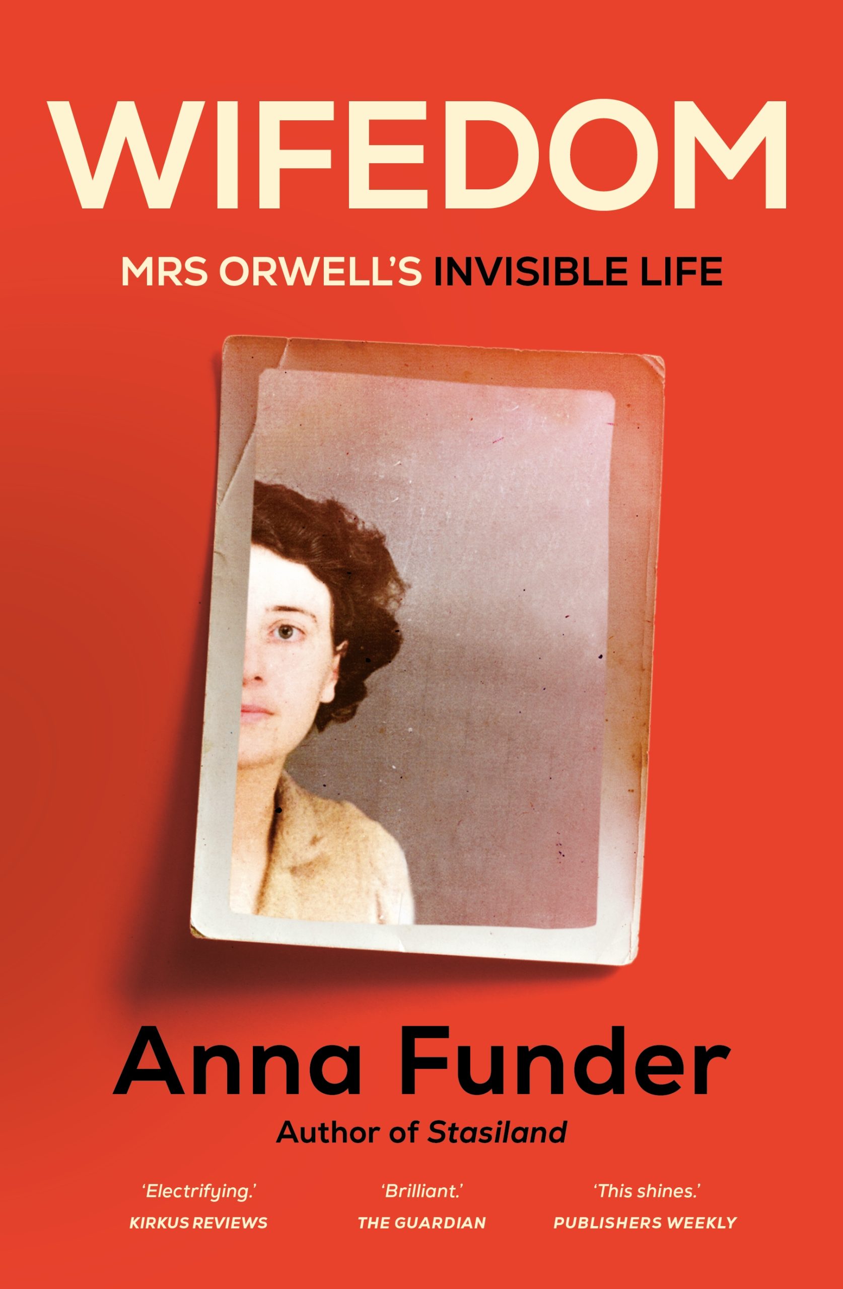 Anna Funder:
Wifedom. Mrs Orwell’s invisible life.  Hamish Hamilton, 2023