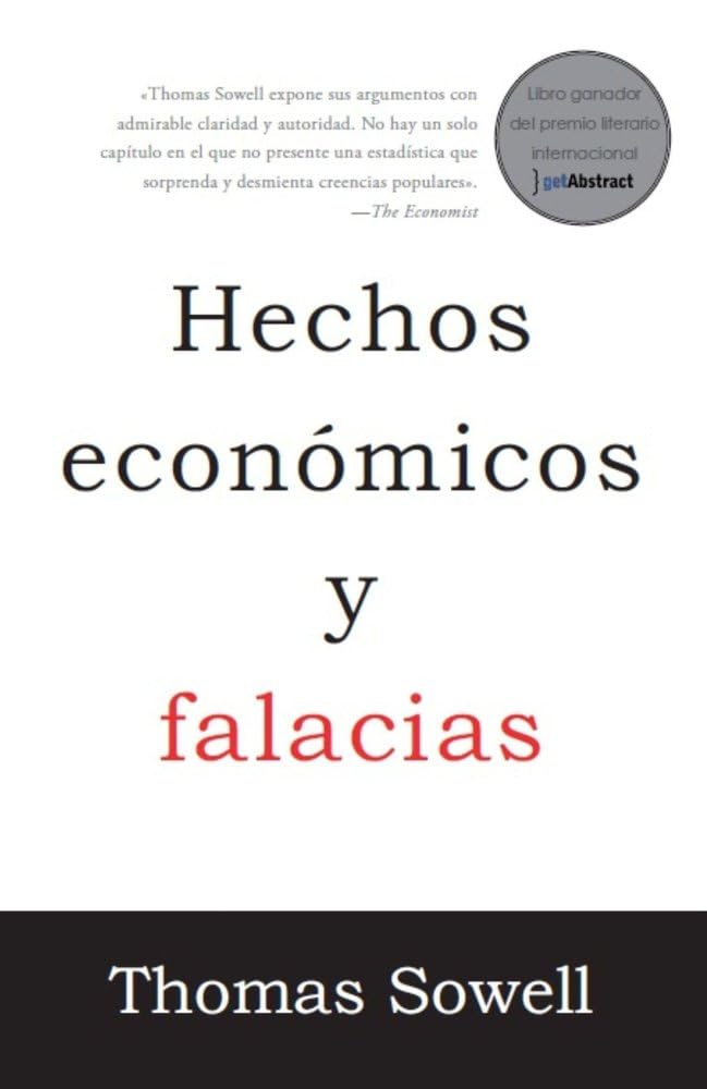 Thomas Sowell: «Hechos económicos y falacias», Valor Editions, 2026