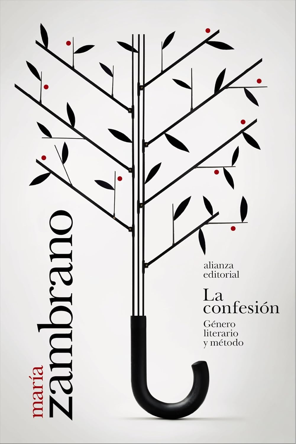 María Zambrano: La confesión. Género literario y método. Alianza, 2026